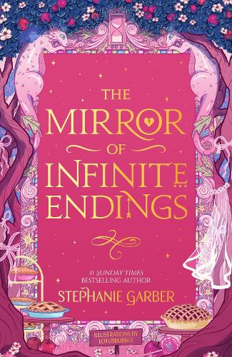  The Mirror of Infinite Endings: Return to the No. 1 Sunday Times bestselling Once Upon a...