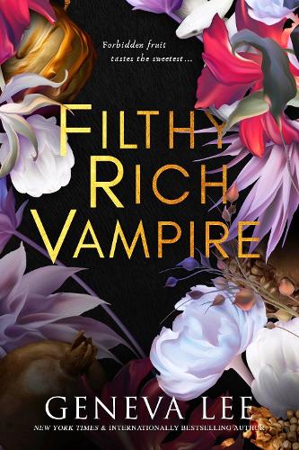  Filthy Rich Vampire: TikTok made me buy it! Twilight meets Gossip Girl in this totally addictive...